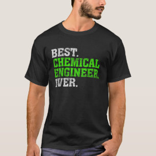 Beste chemische ingenieur ooit chemische engineeri t-shirt