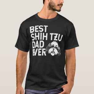beste chique tzu pap ooit voor mannen die shih tzu t-shirt