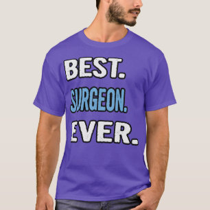 Beste chirurg ooit verjaardagscadeau idee t-shirt