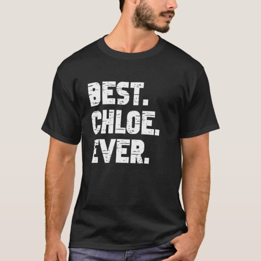 Beste Chloe Ever Popular Birth Names Chloe Costume T-shirt (Voorkant)