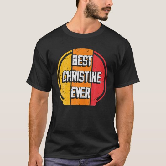 Beste Christine Ever Funny Christine Name T-shirt (Voorkant)