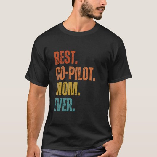 Beste Co-Piloot Moeder Ooit Moederdag T-shirt (Voorkant)