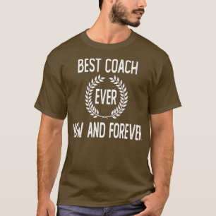 Beste coach altijd en eeuwig t-shirt