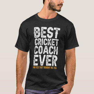 Beste coach ooit en kocht me deze cricketlak t-shirt