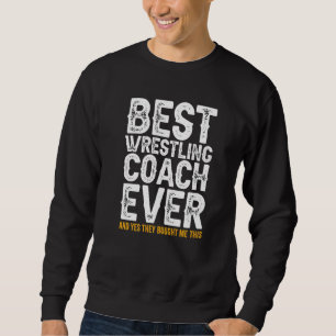 Beste Coach Ooit En Kocht Me Deze Worsteltrainer Trui