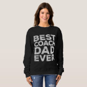 Beste coach papa ooit Vaderdag cadeau Trui (Voorkant volledig)