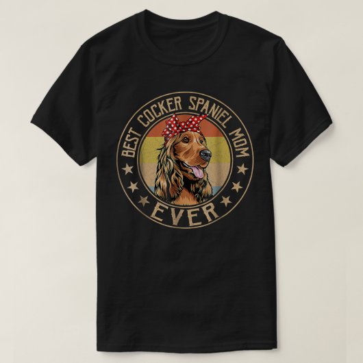 beste Cocker Spaniel Mam Ever Hondenliefhebber Mo T-shirt (Design voorkant)