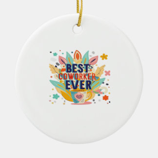 Beste collega ooit, Collega Gift, Beste collega Keramisch Ornament