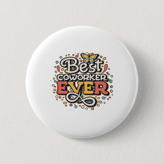 Beste collega ooit, Collega Gift, Beste collega Ronde Button 5,7 Cm (Voorkant)