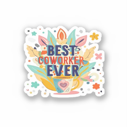 Beste collega ooit, Collega Gift, Beste collega Sticker (Voorkant)