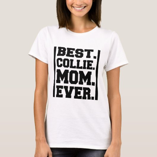 BESTE COLLIE MOM OOIT T-SHIRT (Voorkant)