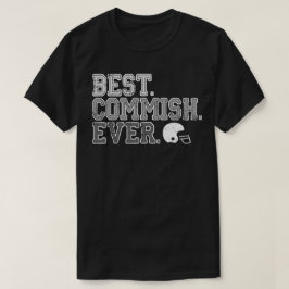 Beste Commish ooit: Fantastisch Football T-Shirt