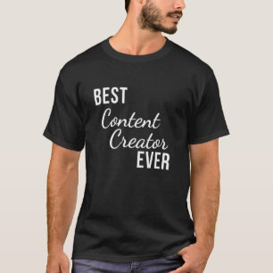 Beste Contentmaker ooit voor Streamers en Invloedr T-shirt