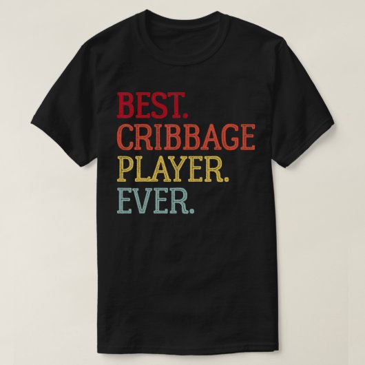 Beste Cribbage Player ooit  Funny Cribbage B T-shirt (Design voorkant)