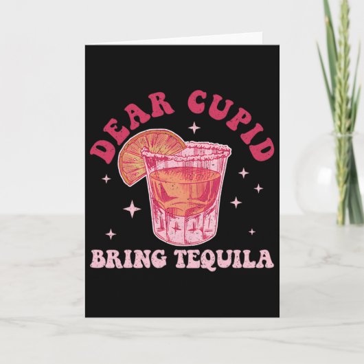 Beste Cupido, Breng Tequila Grappig Drinken Valent Kaart (Voorkant)
