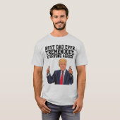 BESTE DAD OOIT DONALD TRUMP T-SHIRTS (Voorkant volledig)