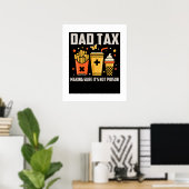 Beste Dad Tax Design voor mannen Funny Vaderdag Poster (Thuiskantoor)