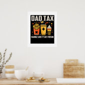 Beste Dad Tax Design voor mannen Funny Vaderdag Poster (Keuken)