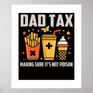 Beste Dad Tax Design voor mannen Funny Vaderdag Poster