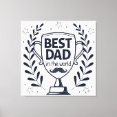 Beste Dad Trophy Design - Vaderdag cadeau Canvas Afdruk (Voorkant)