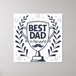 Beste Dad Trophy Design - Vaderdag cadeau Canvas Afdruk