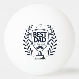 Beste Dad Trophy Design - Vaderdag cadeau Pingpongbal