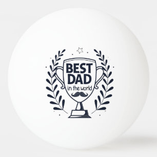 Beste Dad Trophy Design - Vaderdag cadeau Pingpongbal