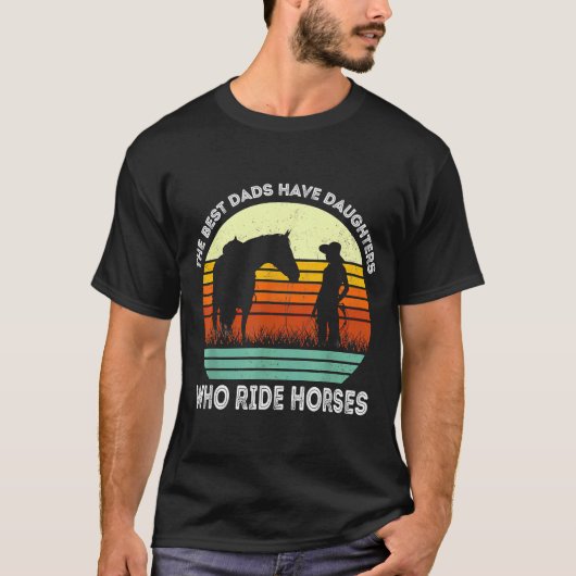  beste dads hebben daughters die paarden R T-shirt (Voorkant)