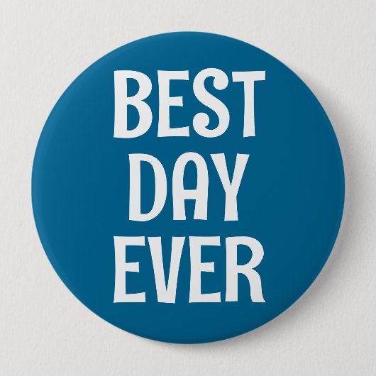 Beste dag ooit Button (Voorkant)