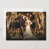 Beste dag ooit Gold Script Photo Wedding Bedankt Kaart (Voorkant)
