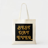 Beste dag ooit Goud & Zwart Tote Bag (Voorkant)