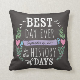 Beste dag ooit in de geschiedenis, Chalkboard huwe Kussen