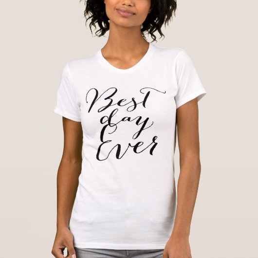 Beste Dag Ooit Kalligrafie Script Trouwen T-shirt (Voorkant)