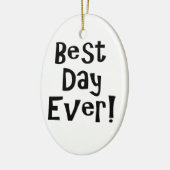 Beste dag ooit! keramisch ornament (Links)