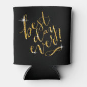 BESTE DAG OOIT kiezen voor achtergrondkleur | Goud Blikjeskoeler (Voorkant)