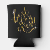 BESTE DAG OOIT kiezen voor achtergrondkleur | Goud Blikjeskoeler (Achterkant)