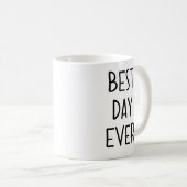 Beste dag ooit koffiemok (Voorkant rechts)