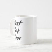 Beste dag ooit koffiemok (Voorkant links)