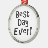Beste dag ooit! metalen ornament (Links)