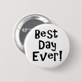 Beste dag ooit! ronde button 5,7 cm (Voorkant /achterkant)