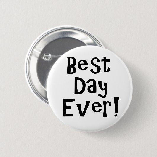 Beste dag ooit! ronde button 5,7 cm (Voorkant /achterkant)