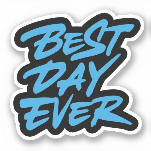 Beste dag ooit sticker (Voorkant)
