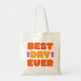 Beste dag ooit. tote bag