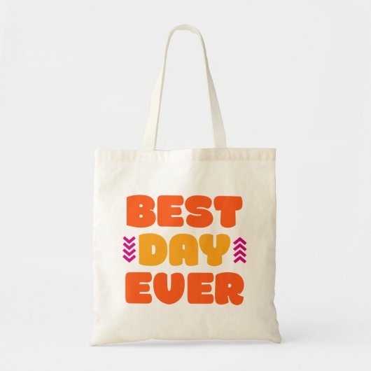 Beste dag ooit. tote bag (Voorkant)