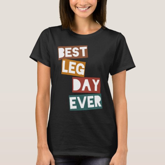 Beste dag van het been ooit t-shirt (Voorkant)