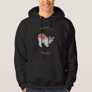 Beste dagen zijn werkdagen hoodie