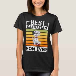 Beste Dalmatische Moeder Ooit Dalmatische Mama Do T-shirt