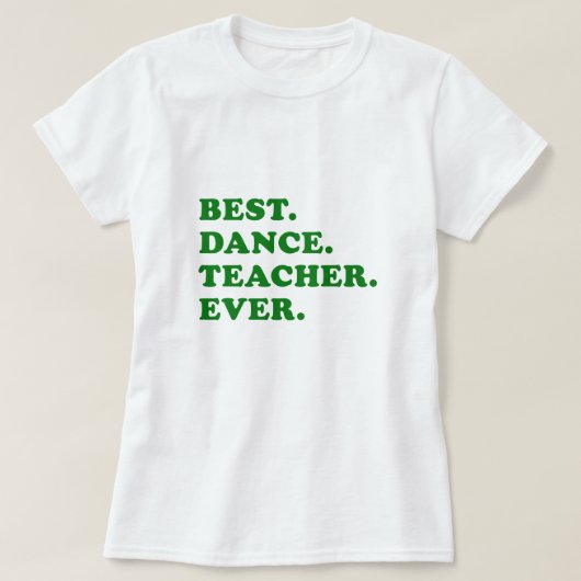 Beste dansleraar ooit t-shirt (Design voorkant)