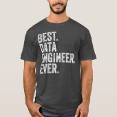 Beste data-engineer ooit t-shirt (Voorkant)