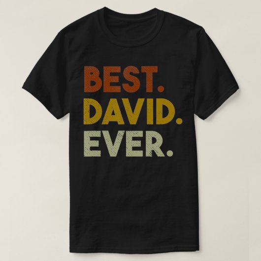 Beste David Ever Funny Gift voor David T-shirt (Design voorkant)